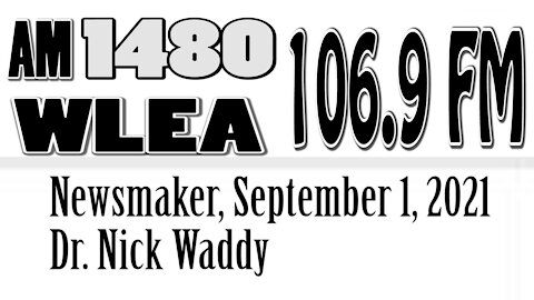 Wlea Newsmaker, September 1, 2021, Dr. Nick Waddy