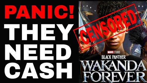 DISNEY PANICS DOES ANYTHING FOR CASH! Censors Wakanda Forever For Tiny Country Just For A Few $$$!