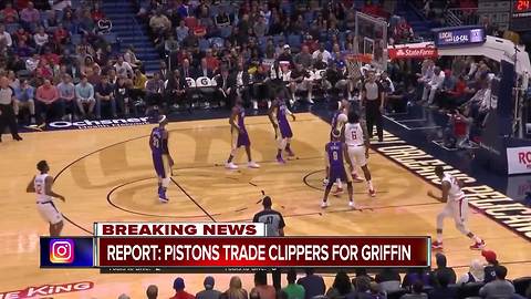 Report: Pistons trade Clippers for star Blake Griffin