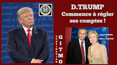 USA/ D.TRUMP (02) règle ses comptes"! Destination GITMO ... (Hd 1080) Lire descriptif.