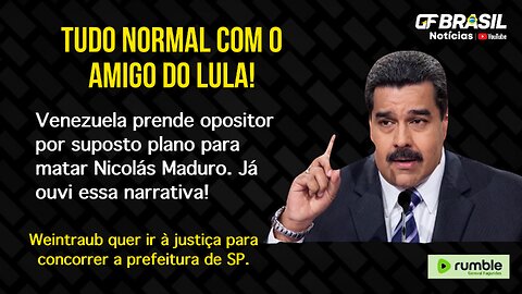 Venezuela prende opositor por suposto plano para matar Nicolás Maduro. Já ouvi essa narrativa!