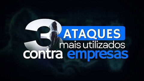 Espionagem Cibernética: Como os atacantes roubam informações de acesso e o que você pode fazer