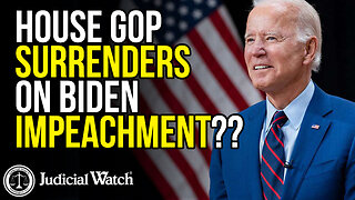 House GOP SURRENDERS on Biden Impeachment??