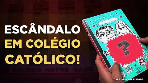 Colégio católico expõe ideologia de gênero para crianças de 10 anos!