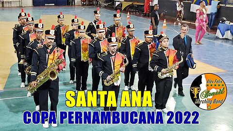 BANDA MUSICAL SANTA ANA 2022 NA ETAPA FINAL 2022 DA XIV COPA PERNAMBUCANA DE BANDAS E FANFARRAS 2022
