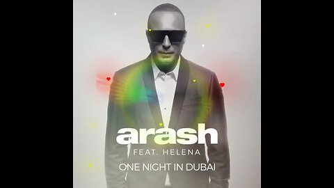 Arash Helena One Night in Dubai