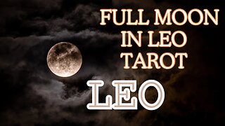 Leo ♌️- A freeing discovery! Full Moon 🌕 in Leo tarot reading #leo #tarotary #tarot