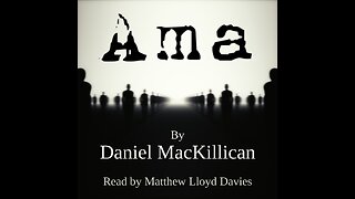 Audiobook Horror Experience That Will Haunt Your Dreams: Ama by Daniel MacKillican