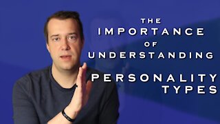 Importance of Understanding Personality Types