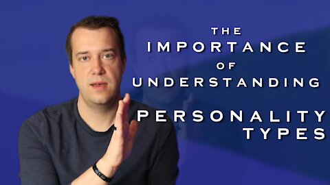 Importance of Understanding Personality Types