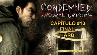 Condemned: Criminal Origins - [Capítulo 10 - Final] - Dificuldade HARD - Legendado PT-BR