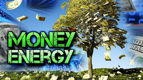 What You Need To Know About Money & Energy