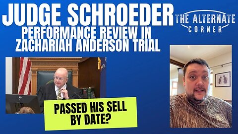 Judge Schroeder Performance Review in Zachariah Anderson trial