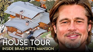 Brad Pitt | House Tour | $18 Million Los Angeles Mansion & More