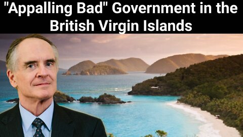 Jared Taylor || "Appalling Bad" Government In The British Virgin Islands
