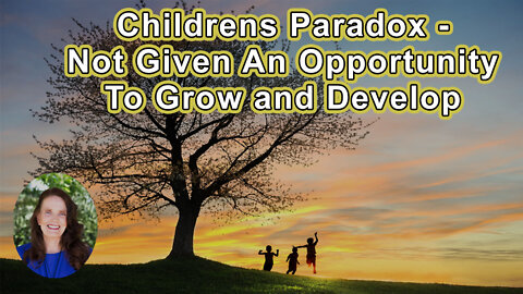 Childrens Paradox - Today's Children Are Born Into A World