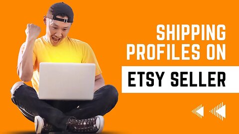 Etsy Shipping Made Easy: Creating and Managing Shipping Profiles