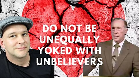 Derek Prince Do Not be Unequally Yoked Together with Unbelievers