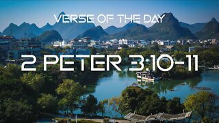 Dezember 2, 2022 - 2 Peter 3:10-11 // Verse of the Day