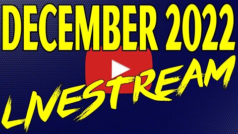 🔴December 2022 Livestream