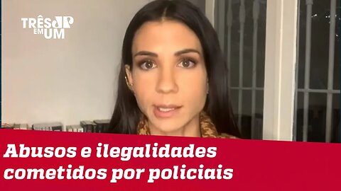 Amanda Klein: Operação no Jacarezinho está revestida de ilegalidades