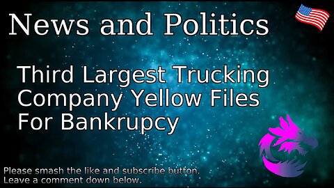 Third Largest Trucking Company Yellow Files For Bankruptcy