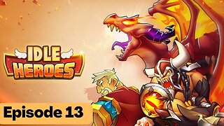 Idle Heroes Gameplay | Episode 13 - First 8 Star Hero!