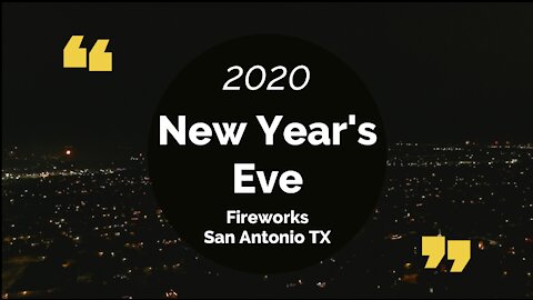 2020 New Year's Eve Fireworks San Antonio