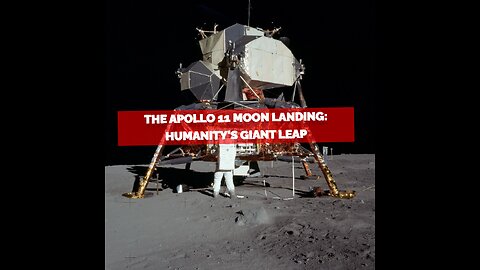 The Apollo 11 Moon Landing: Humanity's Giant Leap