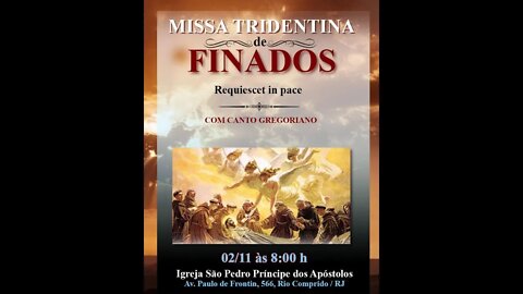 Santa Missa Tridentina de Finados 2022 (02/11/22)