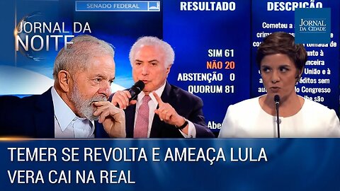 Temer se revolta e ameaça Lula / Vera cai na real – Jornal da Noite 26/01/2023