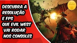 Descubra a Resolução e FPS que Evil West vai Rodar nos Consoles