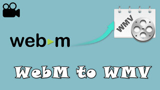 An Effortless Way to Convert WebM to WMV