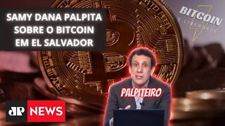 Samy Dana palpitando sobre o BTC em El Salvador #Bitcoin