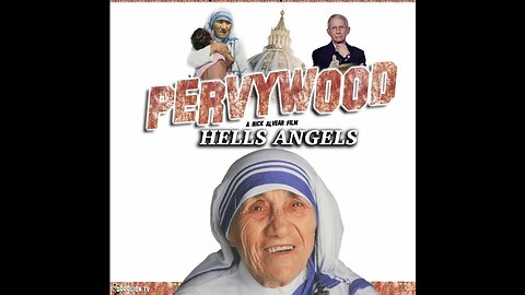 Mother (Father) Teresa was CHILD SEX TRAFFICKER FOR THE VATICAN and DEEPSTATE