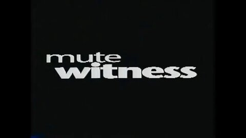 MUTE WITNESS (1995) Trailer [#VHSRIP #mutewitness #mutewitnessVHS]