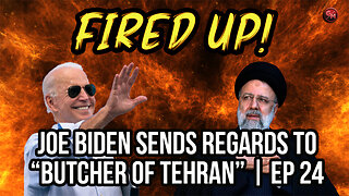 Joe Biden Send Regards to "Butcher of Tehran!" | EP 24