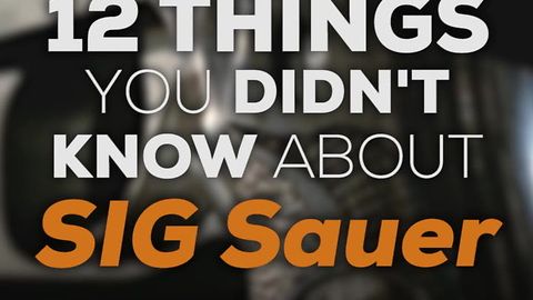 12 Things You Didn't Know About SIG Sauer