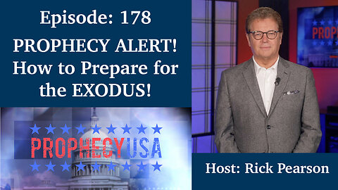 Live Podcast Ep. 178 - PROPHECY ALERT! How to Prepare for the EXODUS!