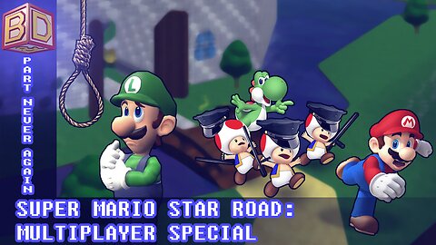 Super Mario Star Road: Multiplayer SPECIAL - Part Never Again [Parody]