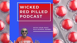 Wicked Red Pilled Podcast #22 - Trump 4 Speakuh??