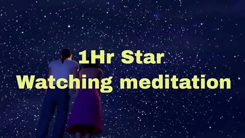 1Hr Meditation Under The Stars, Relaxing, Best Sleep, stress relief