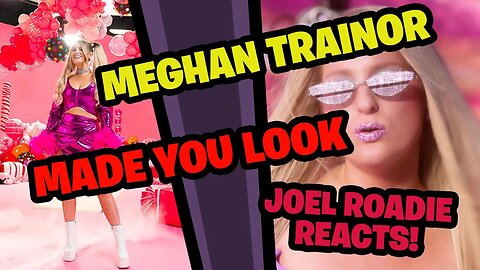 Meghan Trainor - Made You Look (Official Music Video) - Roadie Reaction