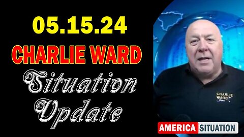 Charlie Ward Situation Update May 15: "Charlie Ward Daily News With Paul Brooker & Drew Demi"