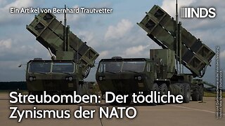 Streubomben: Der tödliche Zynismus der NATO | Bernhard Trautvetter | NDS-Podcast