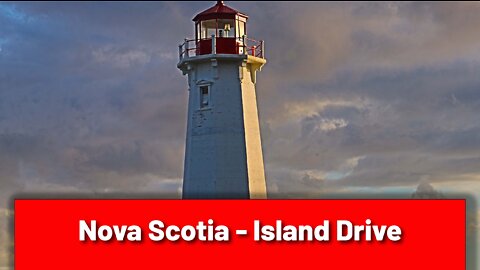 Nova Scotia - A drive around the island