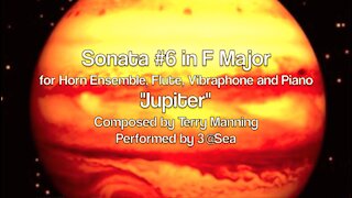 The Jupiter Sonata #6 in F Major - Composed by Terry Manning