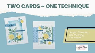 Petal Park (Stampin Up) Card Ideas | Make 2 Cards with One Technique