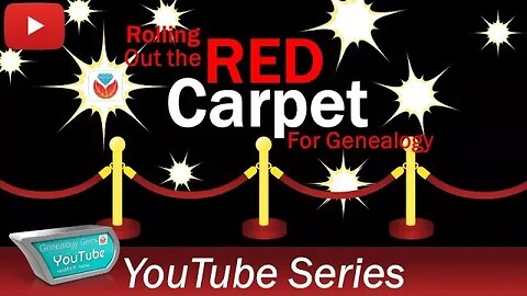 PREVIEW: Rolling Out the Red Carpet for Genealogy