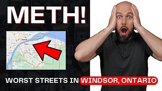 Worst Neighbourhoods in Windsor | 2022
